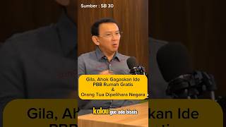 Gila Ahok Gagaskan Ide PBB Rumah Gratis amp Orang Tua Dipelihara Negara ahok indonesia [upl. by Ahsiner]