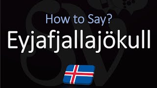 How to Pronounce Eyjafjallajökull EXPLAINED [upl. by Fairley]