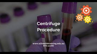 All Health Training  Centrifuge Procedure [upl. by Barb]