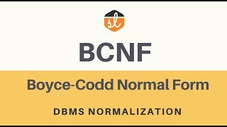 BoyceCodd Normal Form BCNF  Database Normalization  DBMS [upl. by Ecar]