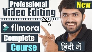 Professional Video Editing Tutorial  Filmora Complete Course HINDI [upl. by Akkire]