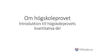 Allt om högskoleprovet  Introduktion till de kvantitativa provpassen [upl. by Vinn148]