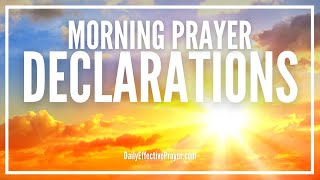 Morning Prayer Declarations  Command Your Morning Prayer [upl. by Llerrat]