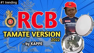 RCB Tamate Version 2022  by Kappe  Mr 5ive [upl. by Lraep884]