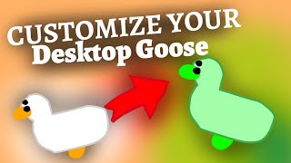 How to Customize your Desktop Goose [upl. by Ardnasal]