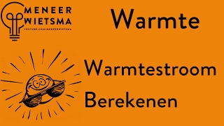 Natuurkunde uitleg Warmte 6 Warmtestroom [upl. by Rosamond]