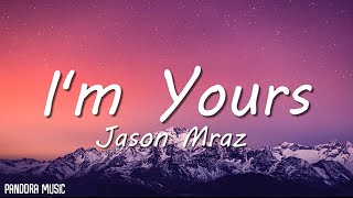 Jason Mraz  Im Yours Lyrics [upl. by Vallo493]