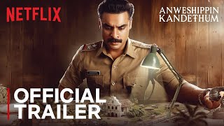 Anweshippin Kandethum  Official Trailer  Tovino Thomas  Siddique  Indrans  Netflix India [upl. by Ahser542]