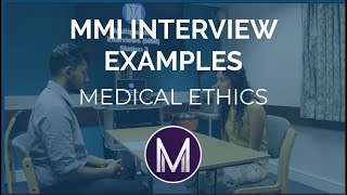 MMI Interview Examples  Medical Ethics  Medic Mind [upl. by Lleznod]