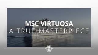 MSC Virtuosa – A True Masterpiece [upl. by Olivia]