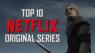 Top 10 Best Netflix Original Series to Watch Now [upl. by Adnuahs563]