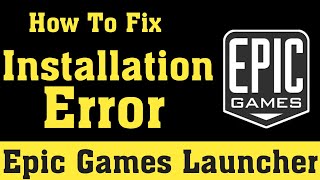 Epic Games Launcher Installation Error  100 Working Fix  Fortnite [upl. by Eilatan]