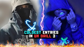 UK DRILL COLDEST ENTRIES 3 [upl. by Nedak]