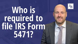 Who is required to file IRS Form 5471 [upl. by Ennaihs]