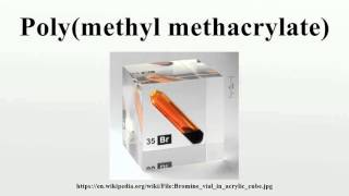 Polymethyl methacrylate [upl. by Violet]