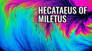 Hecataeus of Miletus [upl. by Lyrem]