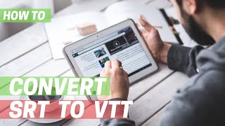 How to Easily Convert SRT to VTT and VTT to SRT [upl. by Leelahk99]