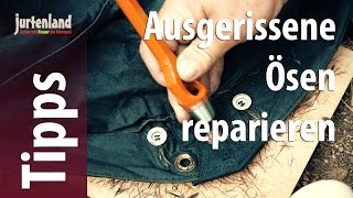 Ausgerissene Ösen reparieren  einschlagen  Jurtenland [upl. by Najed]