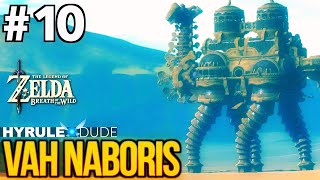 Zelda Breath of the Wild  Part 10  Vah Naboris Divine Beast Walkthrough [upl. by Granniah503]