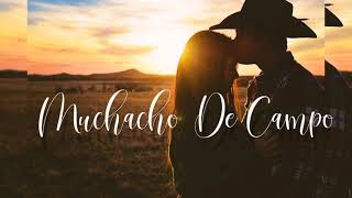 Voz De Mando  🤠 Muchacho De Campo 💕   LETRA [upl. by Nuri]