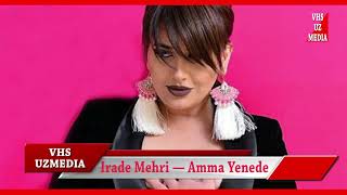 Irade Mehri — Amma Yenede [upl. by Evetta]