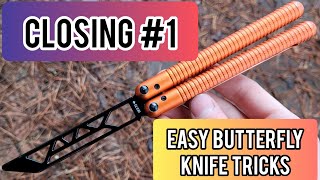 Closing 1 Balisong Tutorial  EASY BUTTERFLY KNIFE TRICKS [upl. by Eisac530]