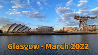 Glasgow March 2022 [upl. by Gnahk]