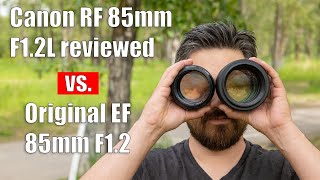 Canon RF 85mm F12 Review vs EF Version [upl. by Rakia]