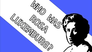 Who was Rosa Luxemburg [upl. by Guthrey]