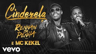 Rennan da Penha MC Kekel  Cinderela Ao Vivo [upl. by Ykcul]