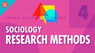 Sociology Research Methods Crash Course Sociology 4 [upl. by Philan871]