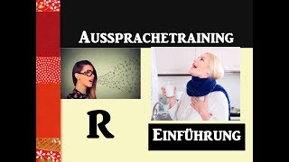 Aussprachetraining Der quotRquotLaut Einführung Video 1 [upl. by Mirabel]