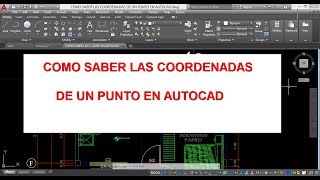 COMO SABER LAS COORDENADAS DE UN PUNTO EN AUTOCAD [upl. by Inalel471]