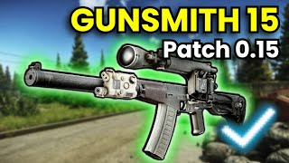 Gunsmith Part 15  Patch 015 Guide  Escape From Tarkov [upl. by Mallis]