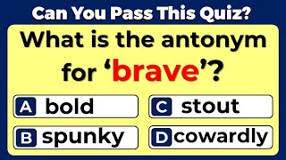 Antonyms Quiz CAN YOU SCORE 2020 ON THIS QUIZ 4 [upl. by Lesley]