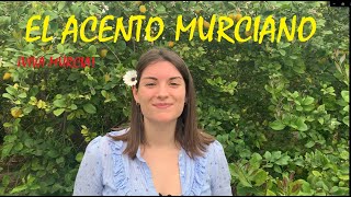 El acento murciano Características y rasgos principales [upl. by Carlina758]