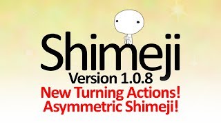 SHIMEJI VERSION 108 New actions and possiblities [upl. by Keg]