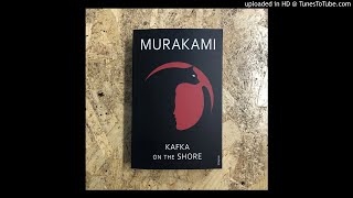 Haruki Murakami  Kafka on the Shore  Chapter 1 [upl. by Mafalda]