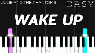 Julie and the Phantoms  Wake Up  EASY Piano Tutorial [upl. by Nwahsar]