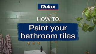 How to paint bathroom wall tiles  Dulux Renovation Range [upl. by Fredenburg]