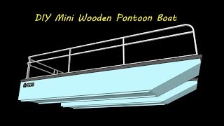 DIY MINI WOODEN PONTOON BOAT [upl. by Gaut]