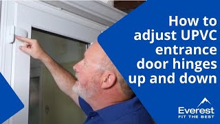 How to adjust uPVC front door hinges up and down [upl. by Esinrahc]