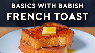 French Toast  Basics with Babish [upl. by Essile]