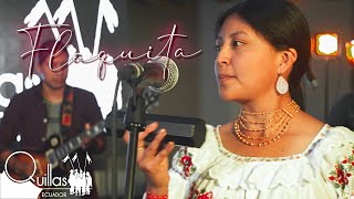 Flaquita  Quillas [upl. by Tressia]