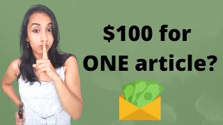 4 Websites That Pay 100 Or More Per Article  How Can Writers Earn Money Online  Freelance Writing [upl. by Eynaffit]