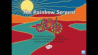 The Rainbow Serpent [upl. by Curt]