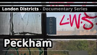 London Districts Peckham Documentary [upl. by Euf]