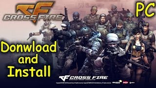 How to Download and Install Crossfire  Free FPS PC [upl. by Blakelee772]