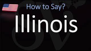 How to Pronounce Illinois  US State Name Pronunciation [upl. by Ahsaetan766]