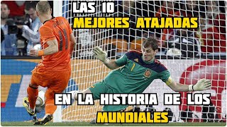 Las 10 MEJORES ATAJADAS en la historia de los MUNDIALES [upl. by Yrod]